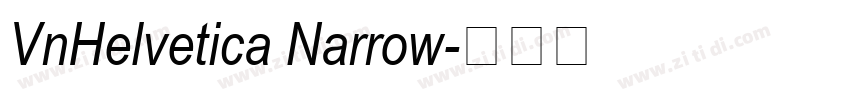 VnHelvetica Narrow字体转换 VnHelvetica Narrow字体转换